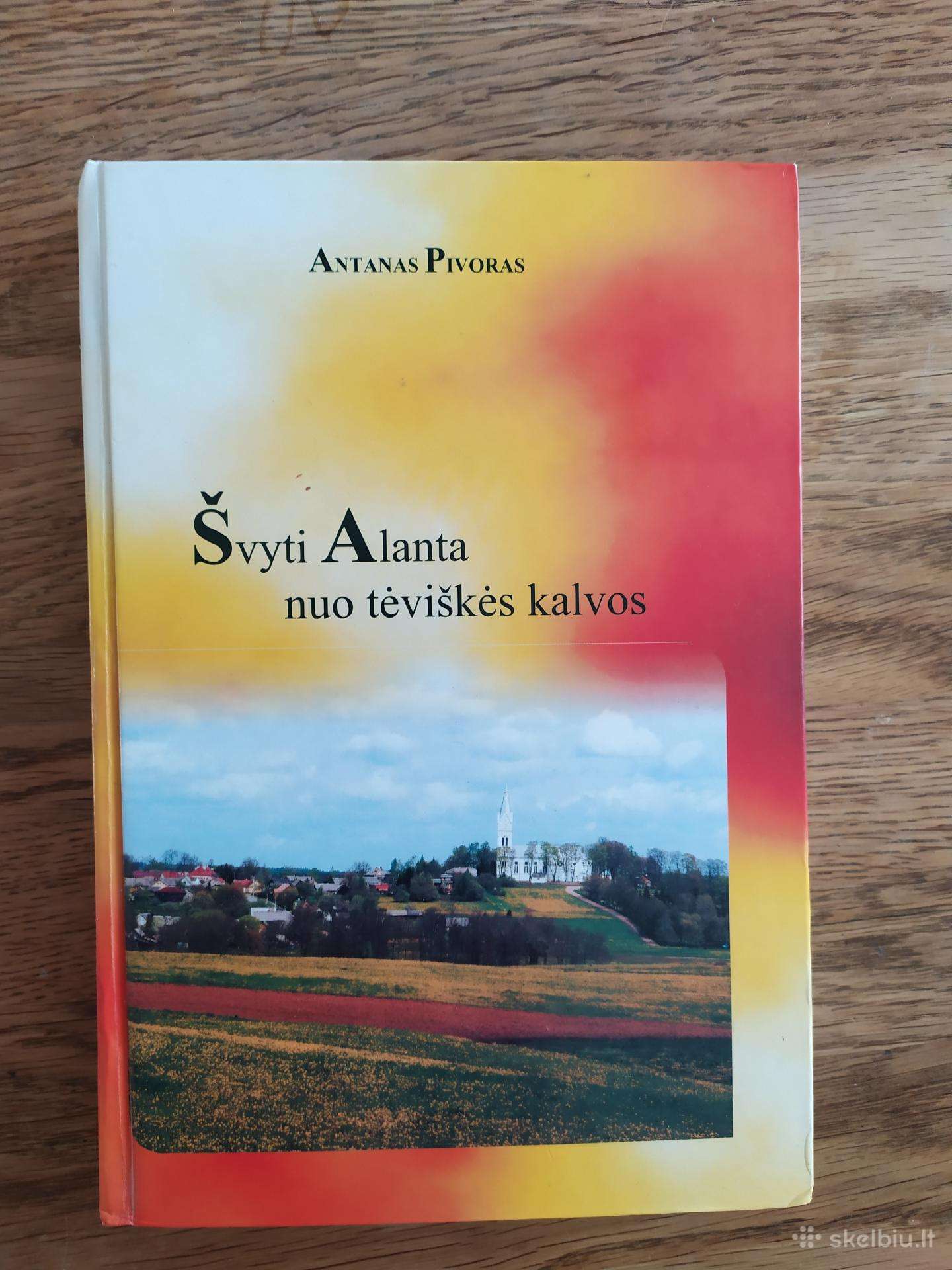 Knyga, Švyti Alanta nuo tėviškės kalvos