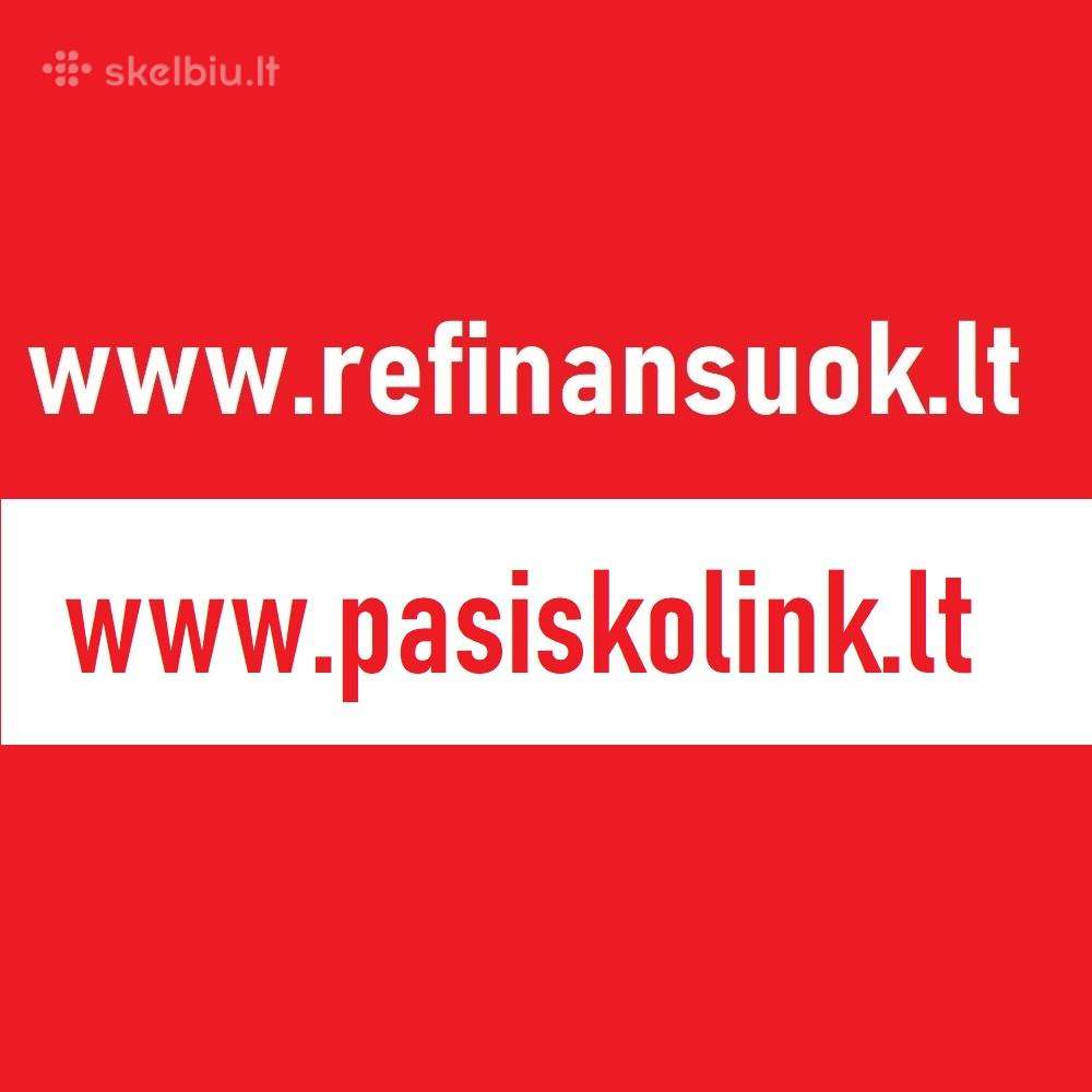 Refinansavimas, greitas kreditas paskola, paskolos