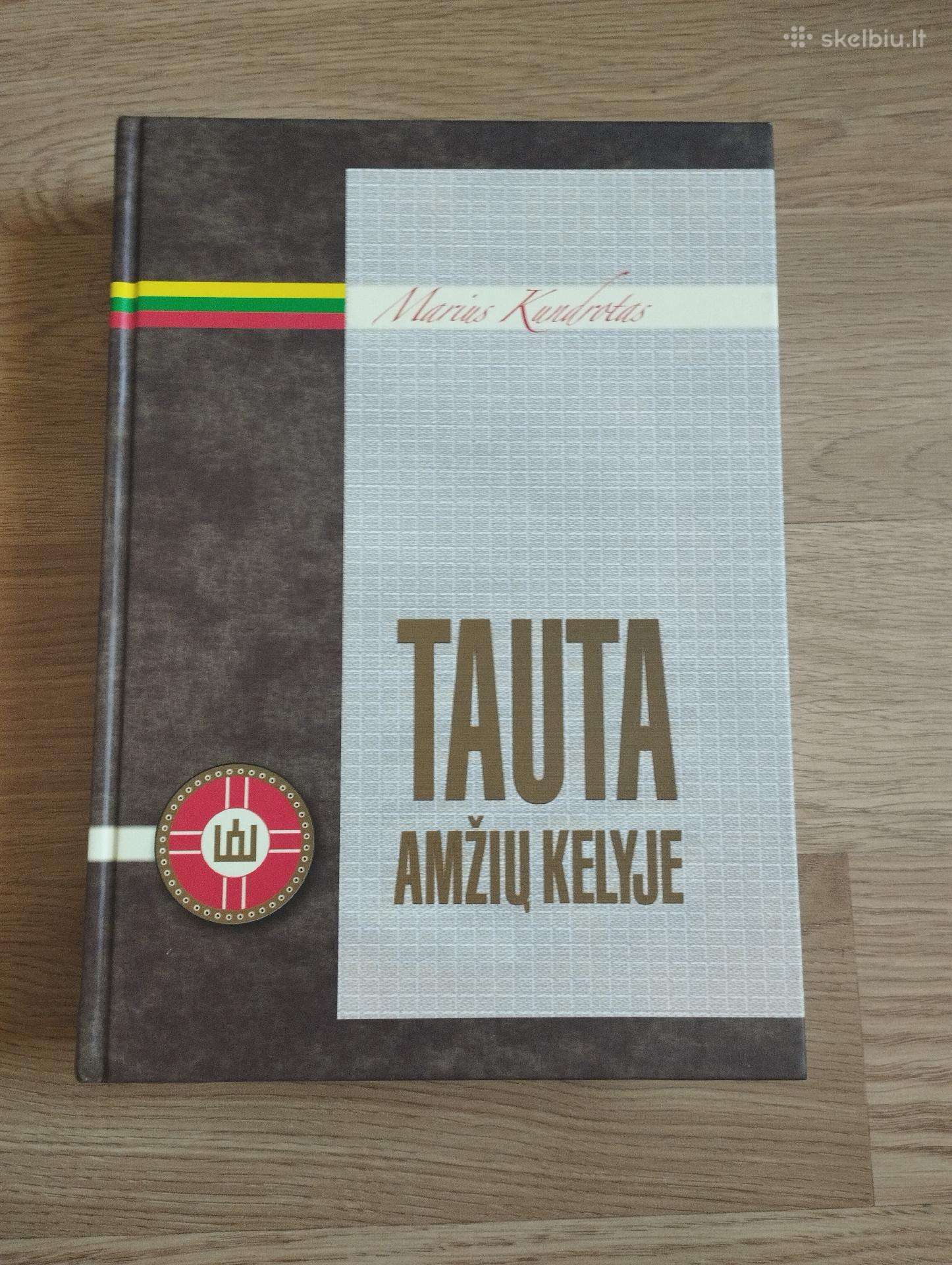 Marius Kundrotas - Tauta amžių kelyje
