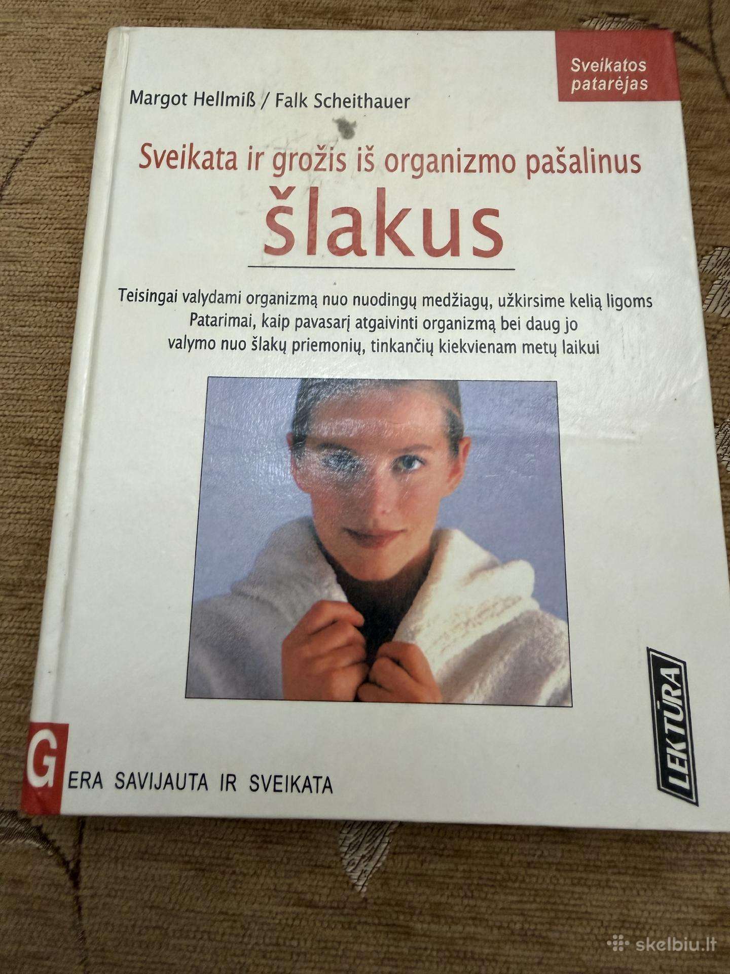 Sveikata ir grožis iš organizmo pašalinus šlakus