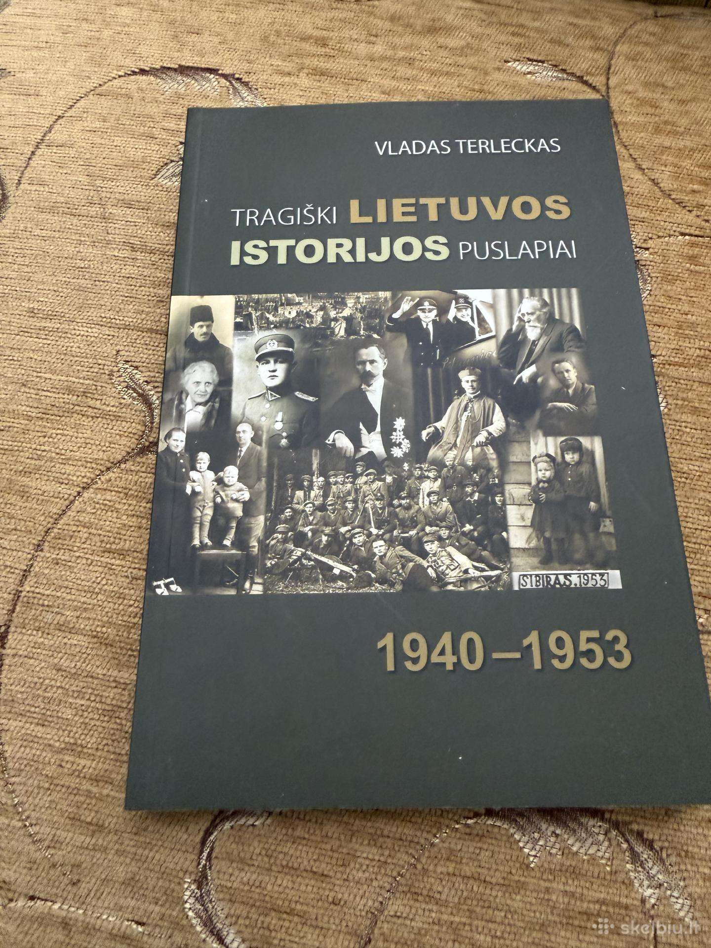 Tragiški Lietuvos istorijos puslapiai 1940-1953