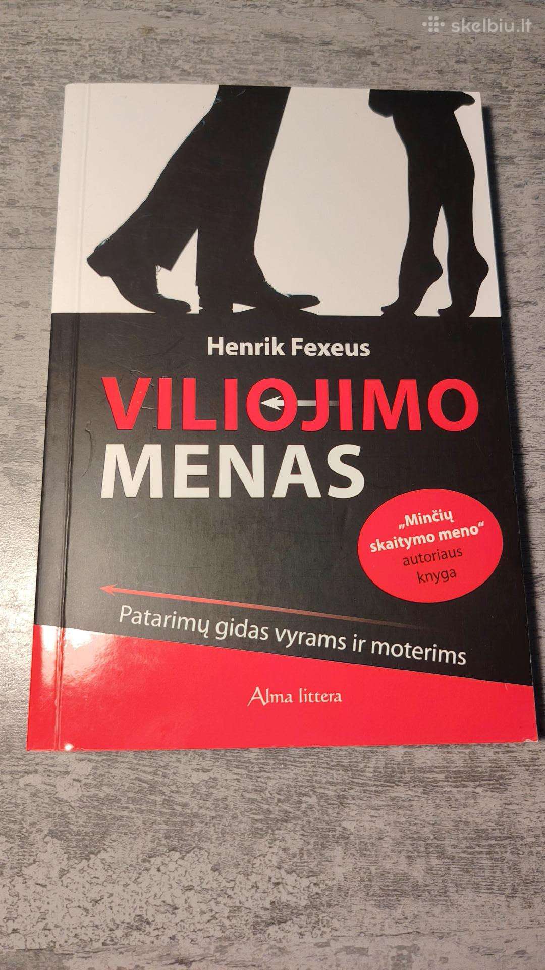 Viliojimo menas. Patarimų gidas vyrams ir moterims
