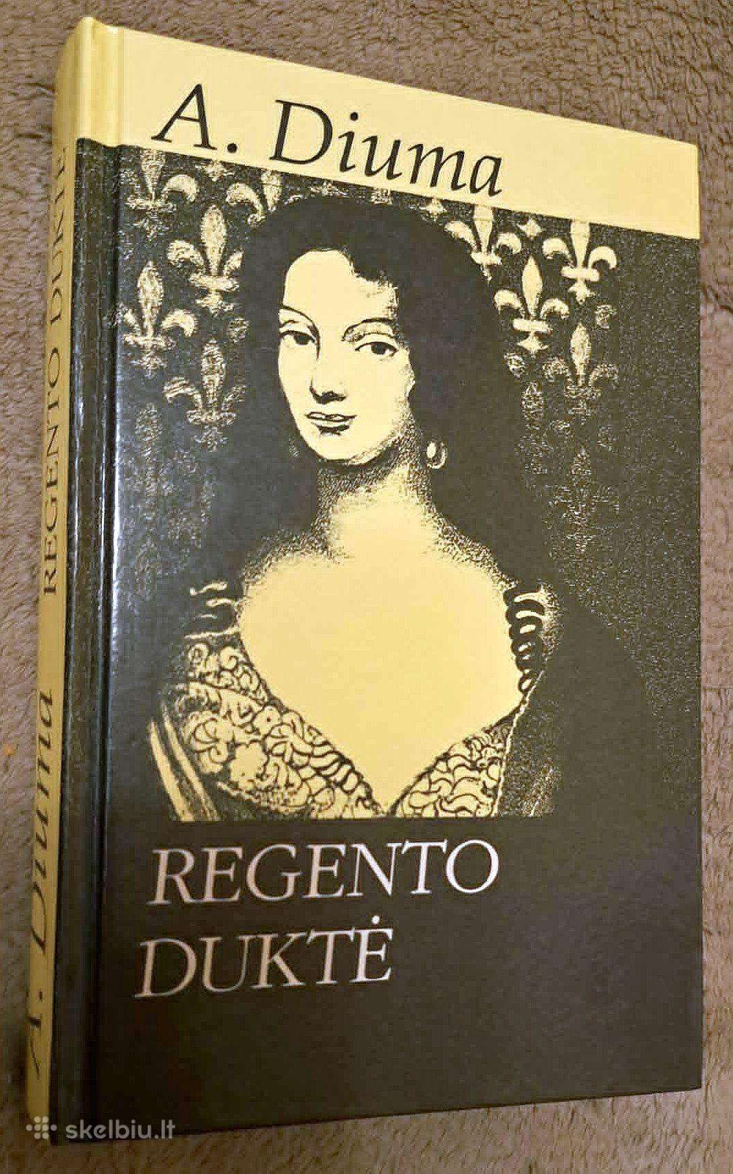 Regento duktė. A. Diuma
