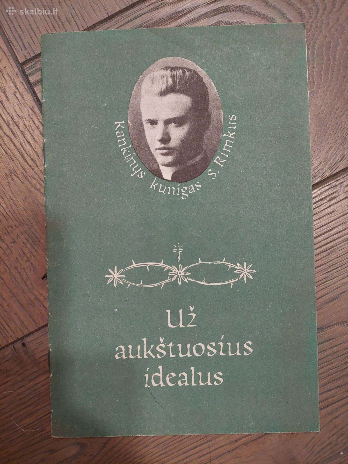 Už aukštuosius idealus