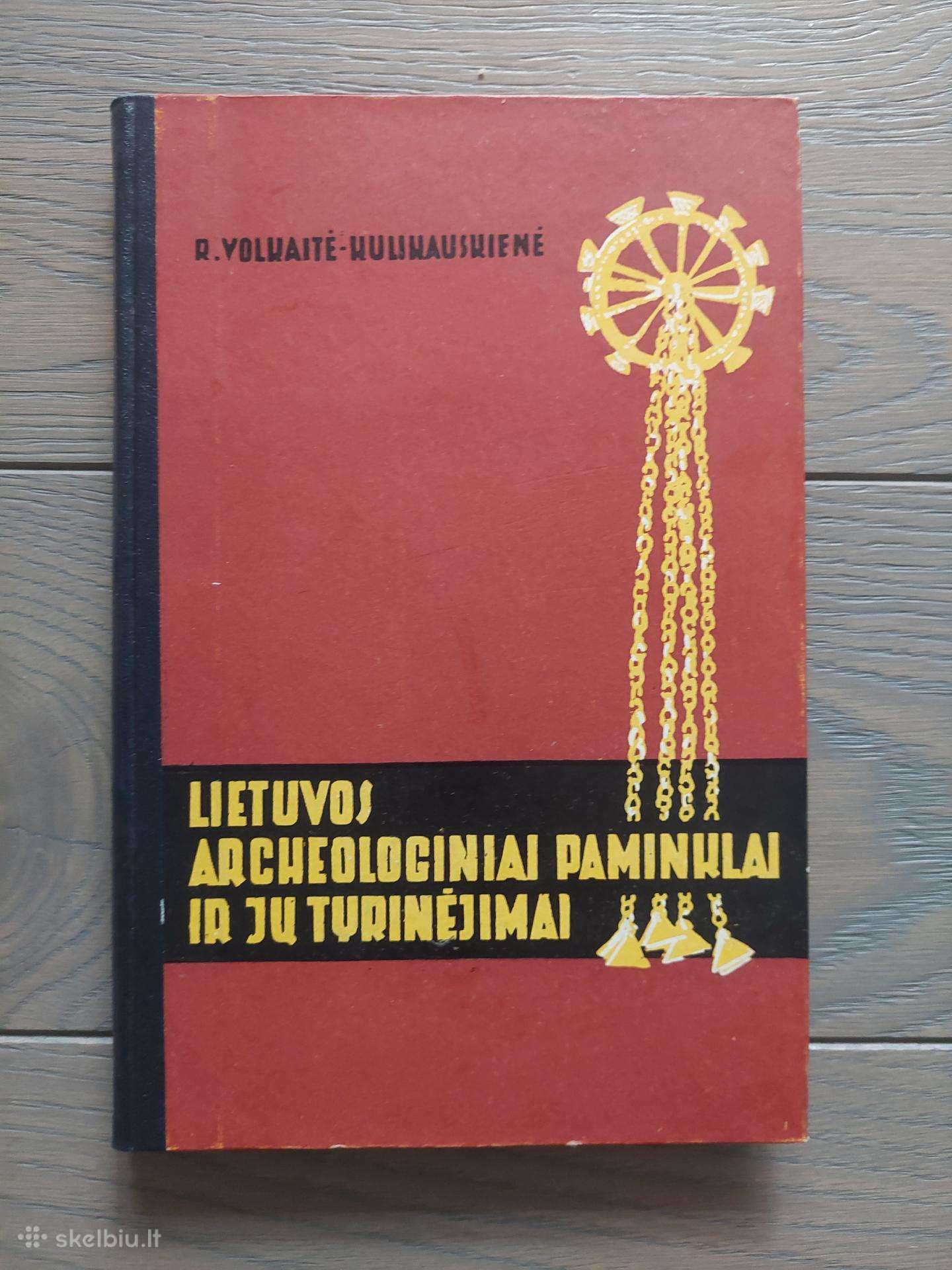 Lietuvos archeologiniai paminklai ir jų tyrinėjima