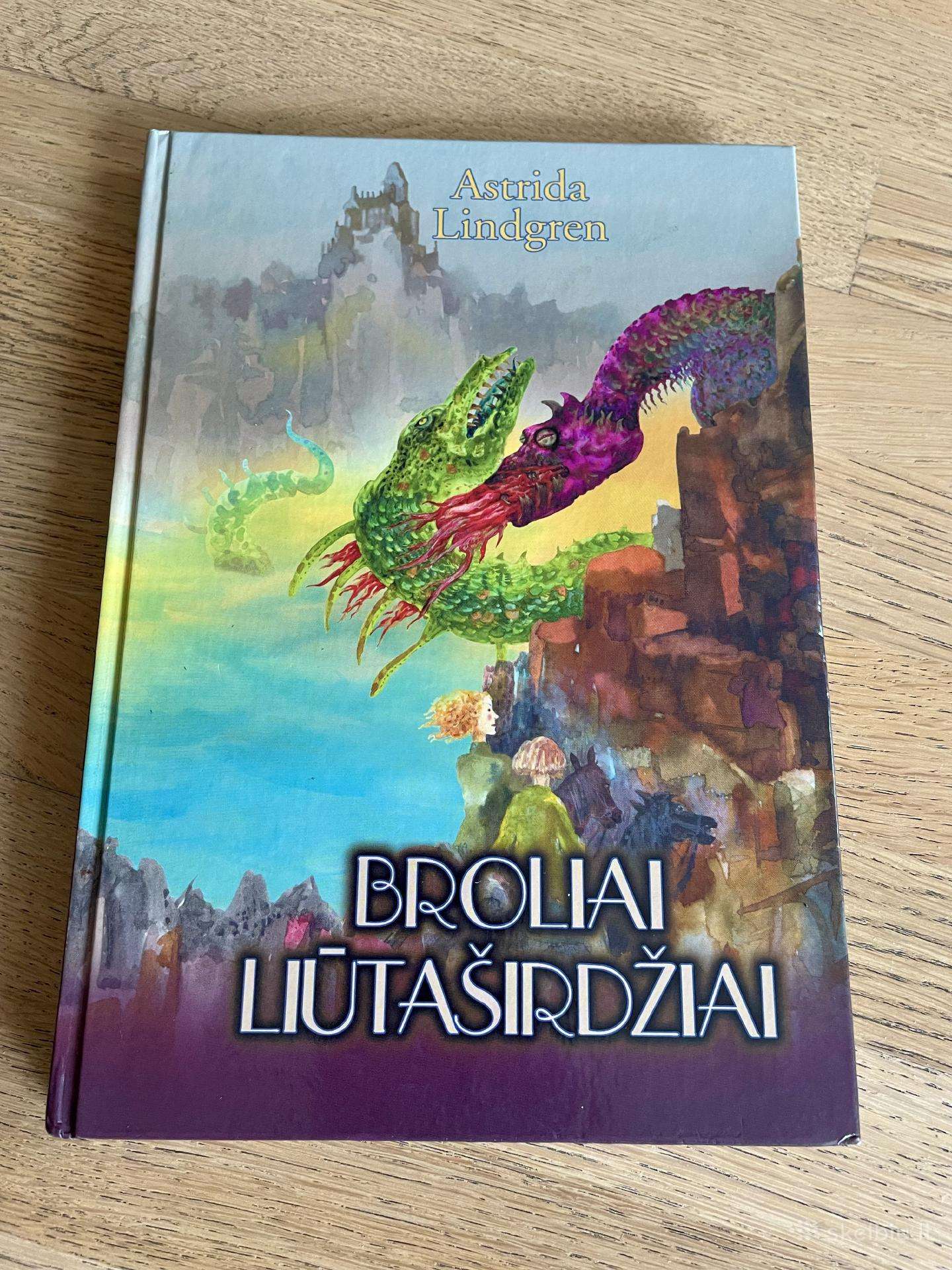Astrida Lindgren Broliai Liūtaširdžiai