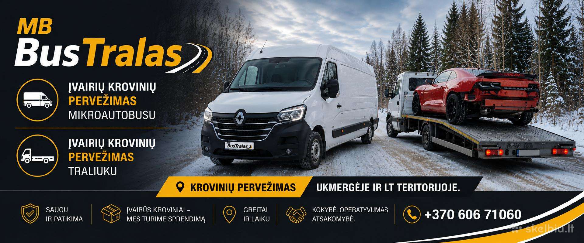 Įvairių krovinių pervežimas.