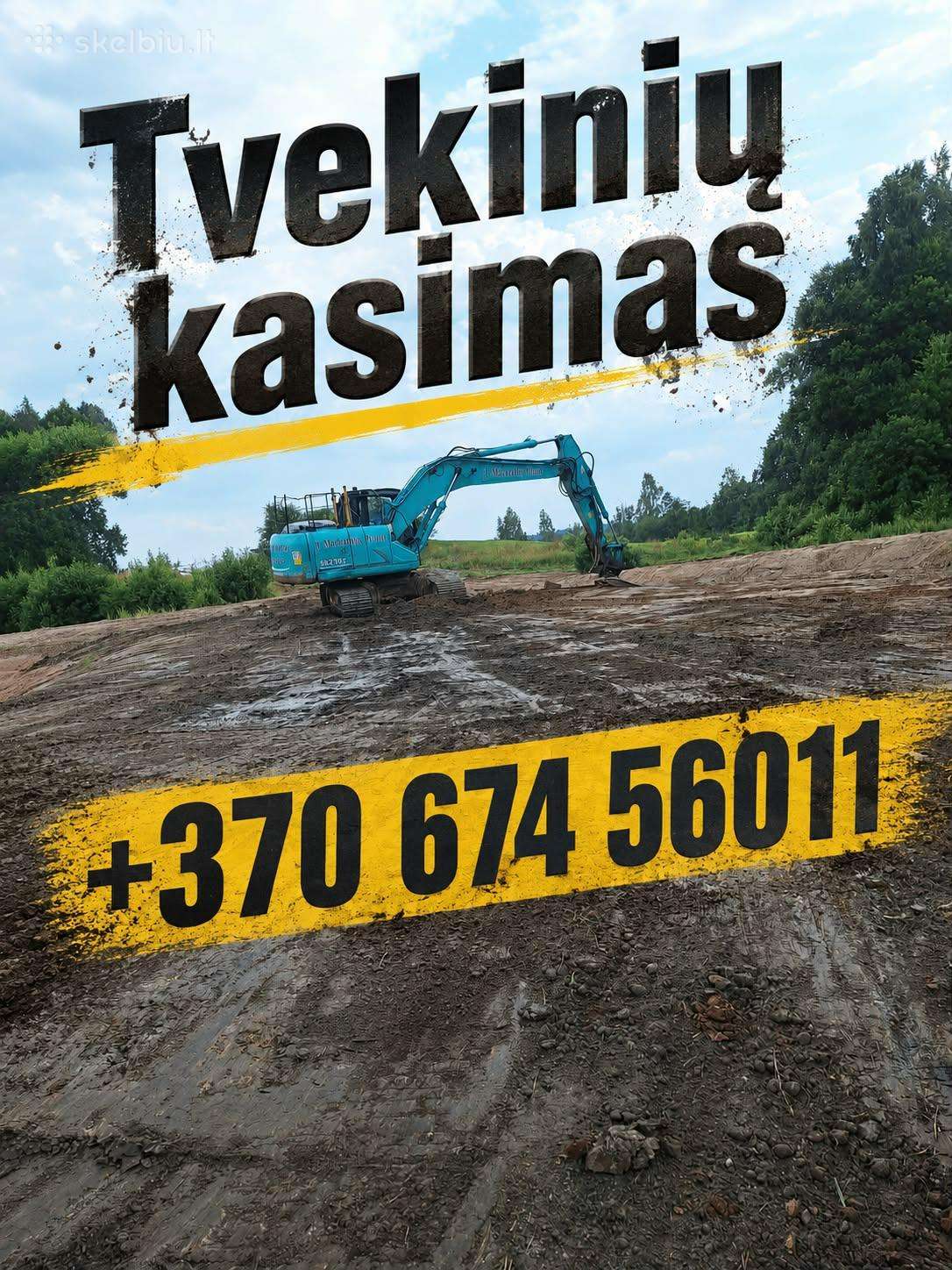 Tvekinių kasimas Visi žemės darbai