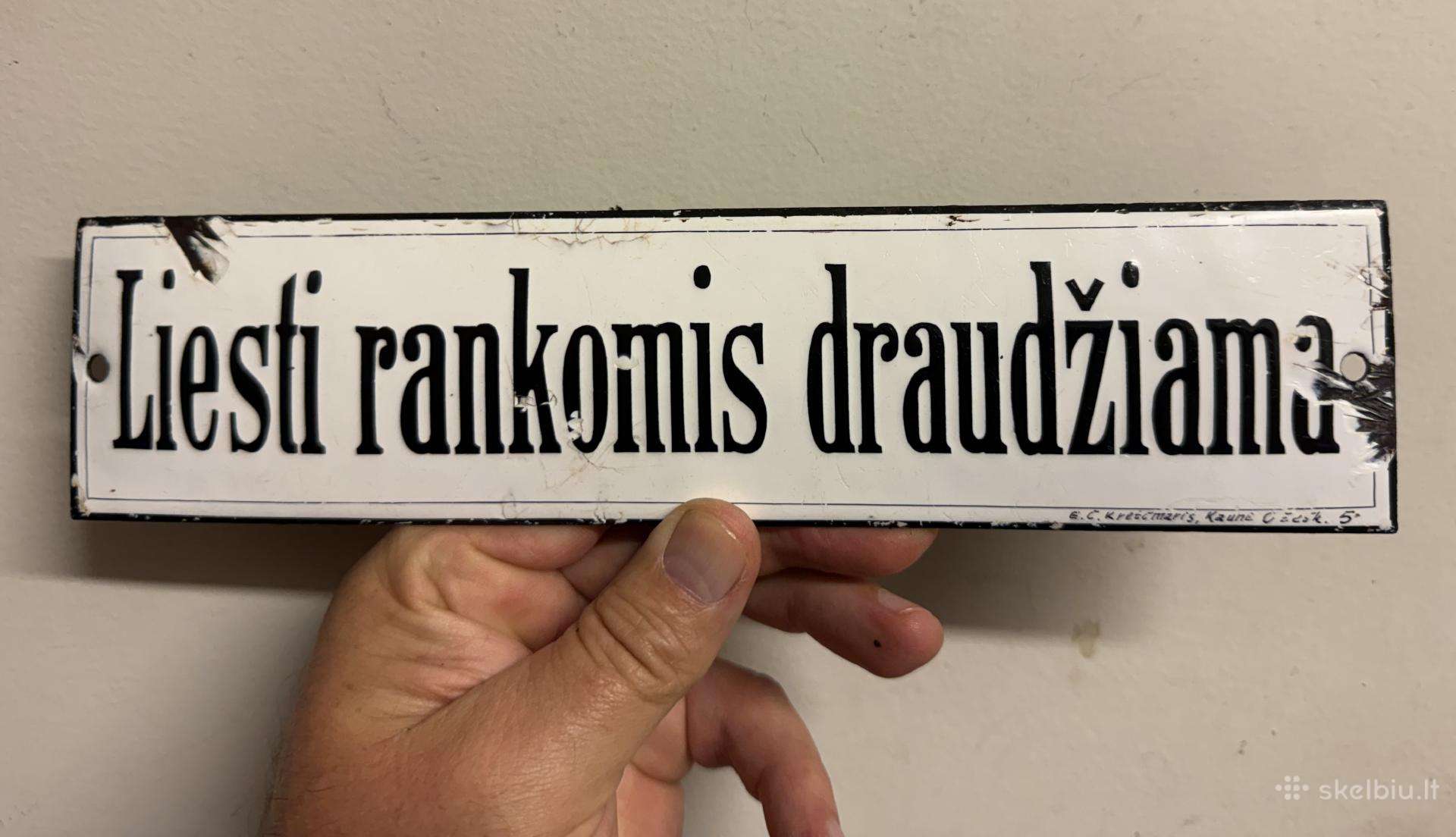 Tarpukario emaliuota lentelė Liesti rankomis drau