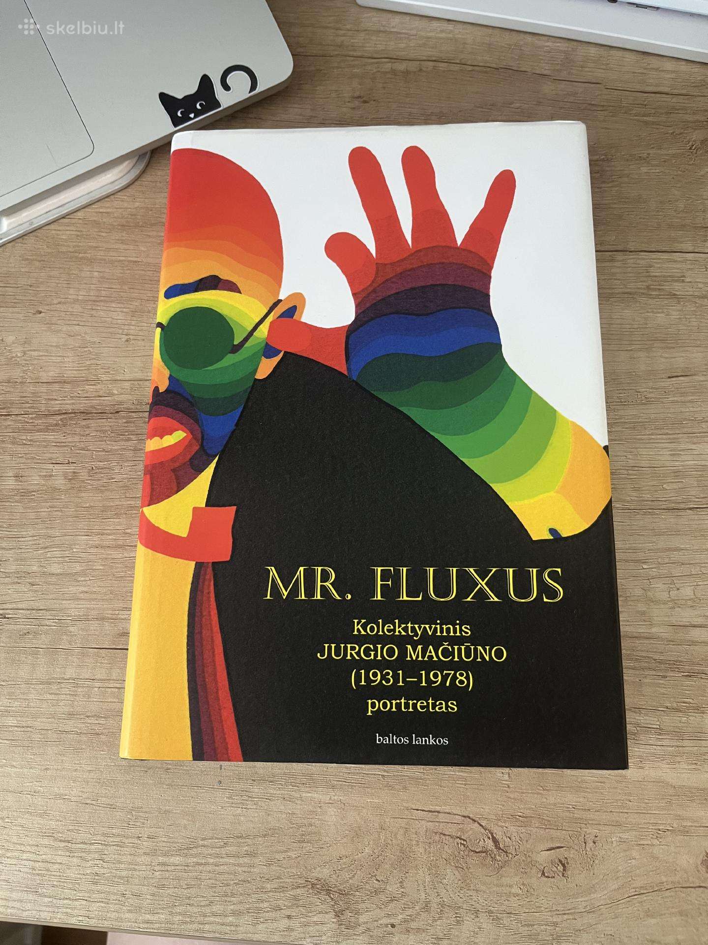 Mr. Fluxus. Kolektyvinis Jurgio Mačiūno portretas