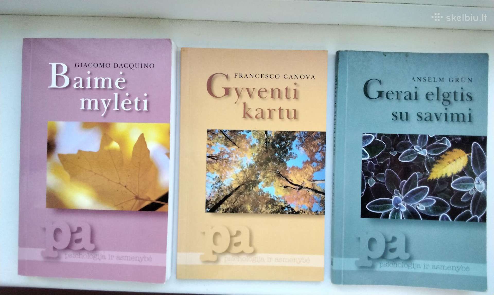 Baimė mylėti. Gyventi kartu. Gerai elgtis su savim