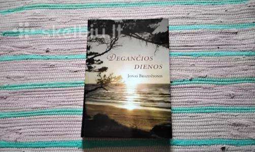 Degančios dienos Jonas Brazdžionis