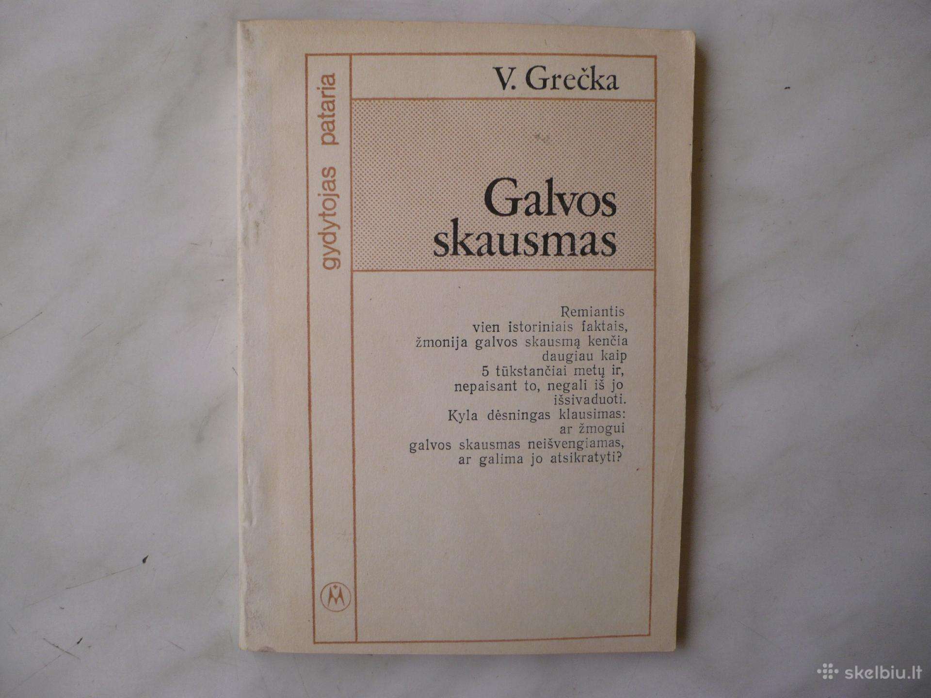 V. Grečka - Galvos skausmas