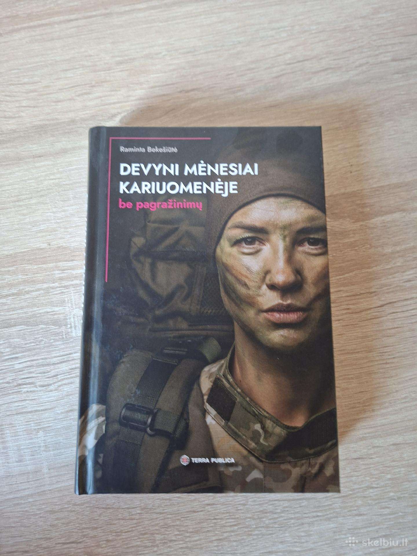 Knyga "9 mėnesiai kariuomenėje Be pagražinimų"