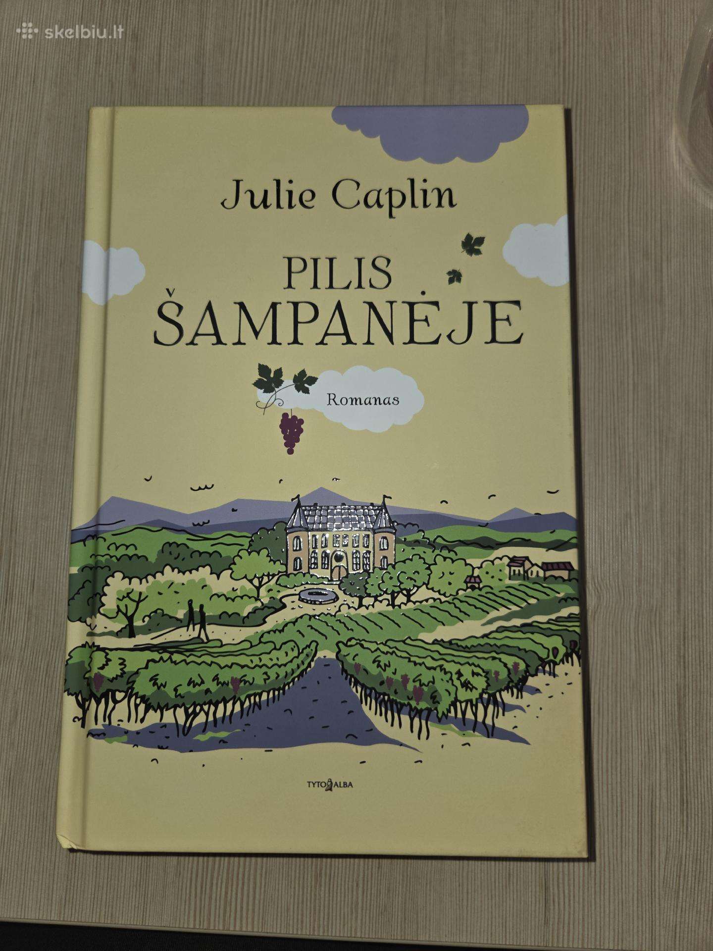 Julie Caplin romanas "Pilis šampanėje"