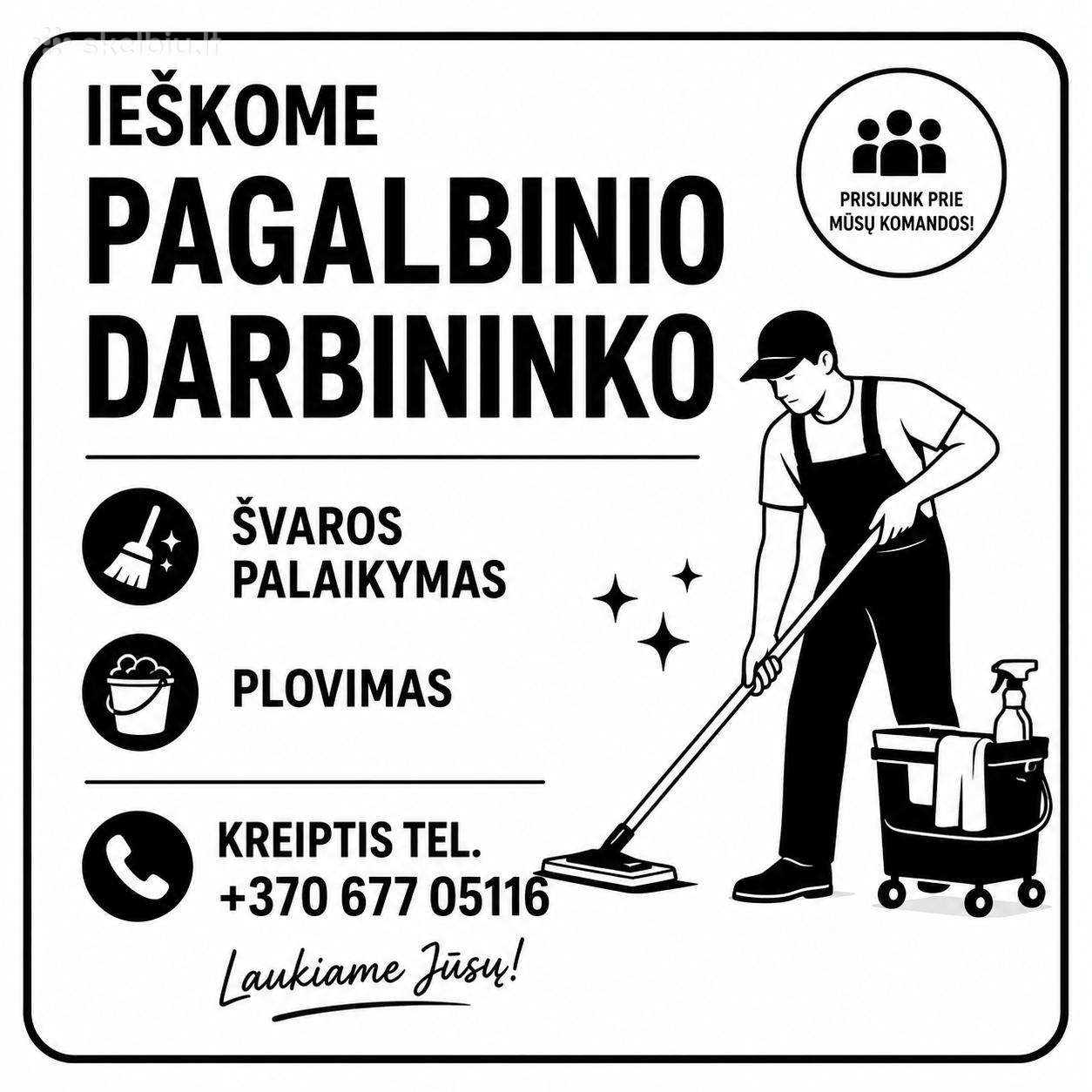 Ieškome pagalbinio darbininko (valymas, Plovimas)