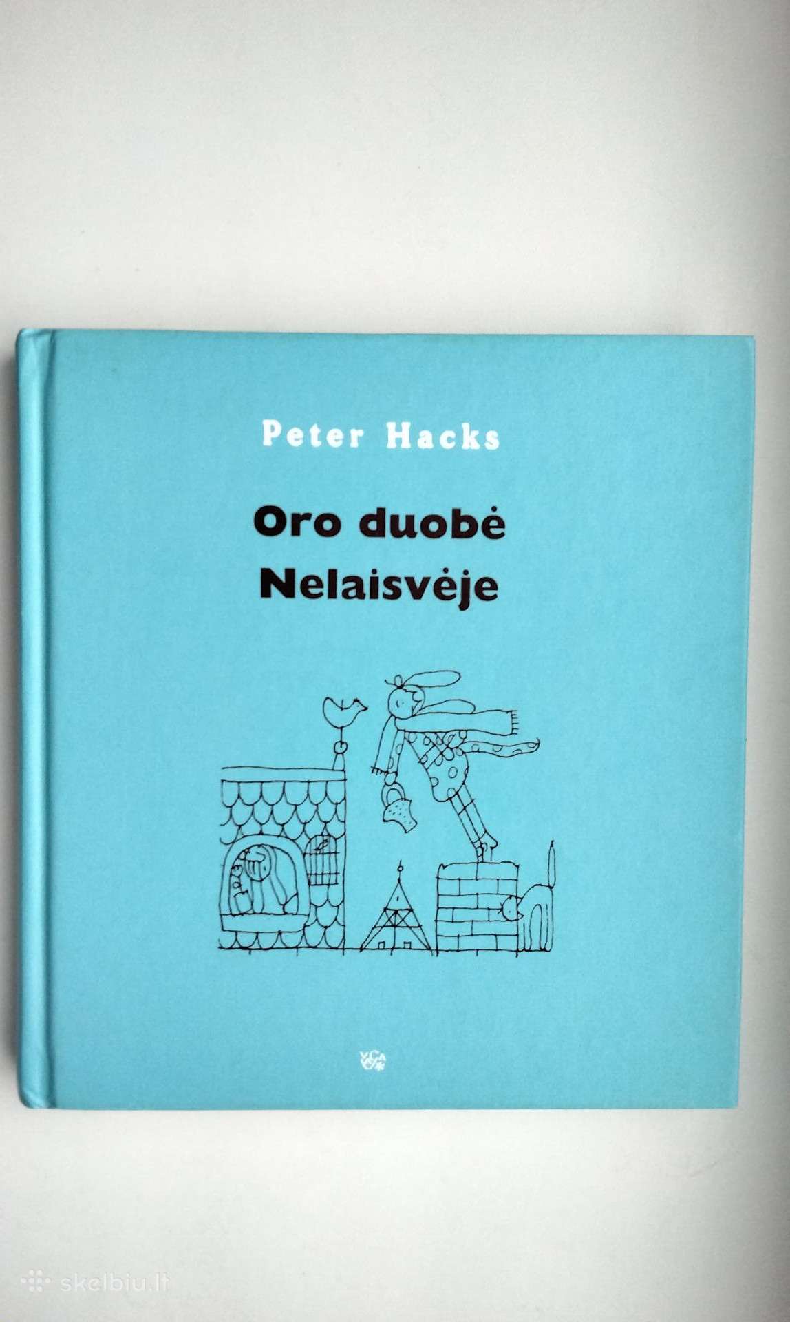 P. Hacks. Oro duobė. Nelaisvėje. 2008 m. leid.