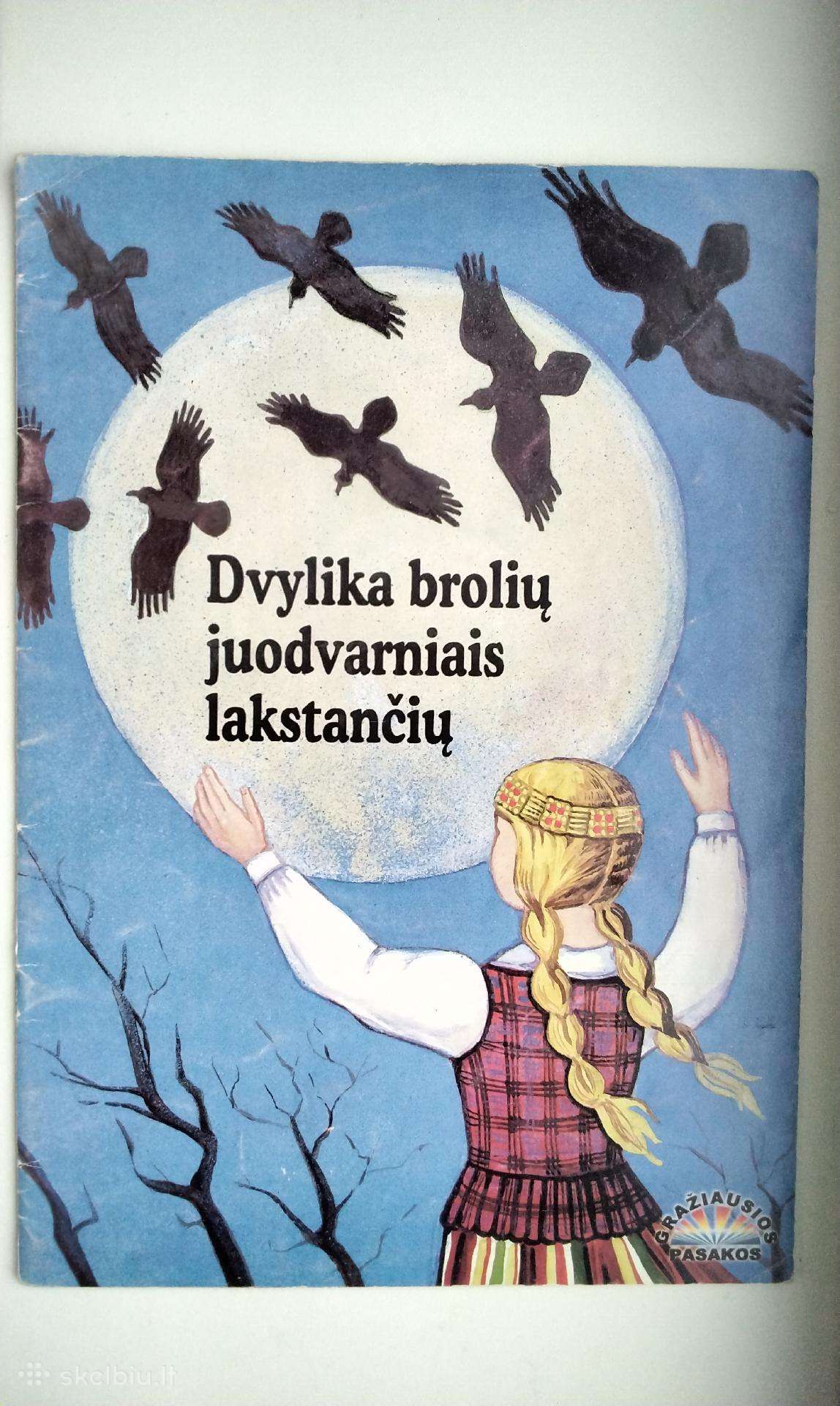 Dvylika brolių juodvarniais lakstančių. 1999 m.