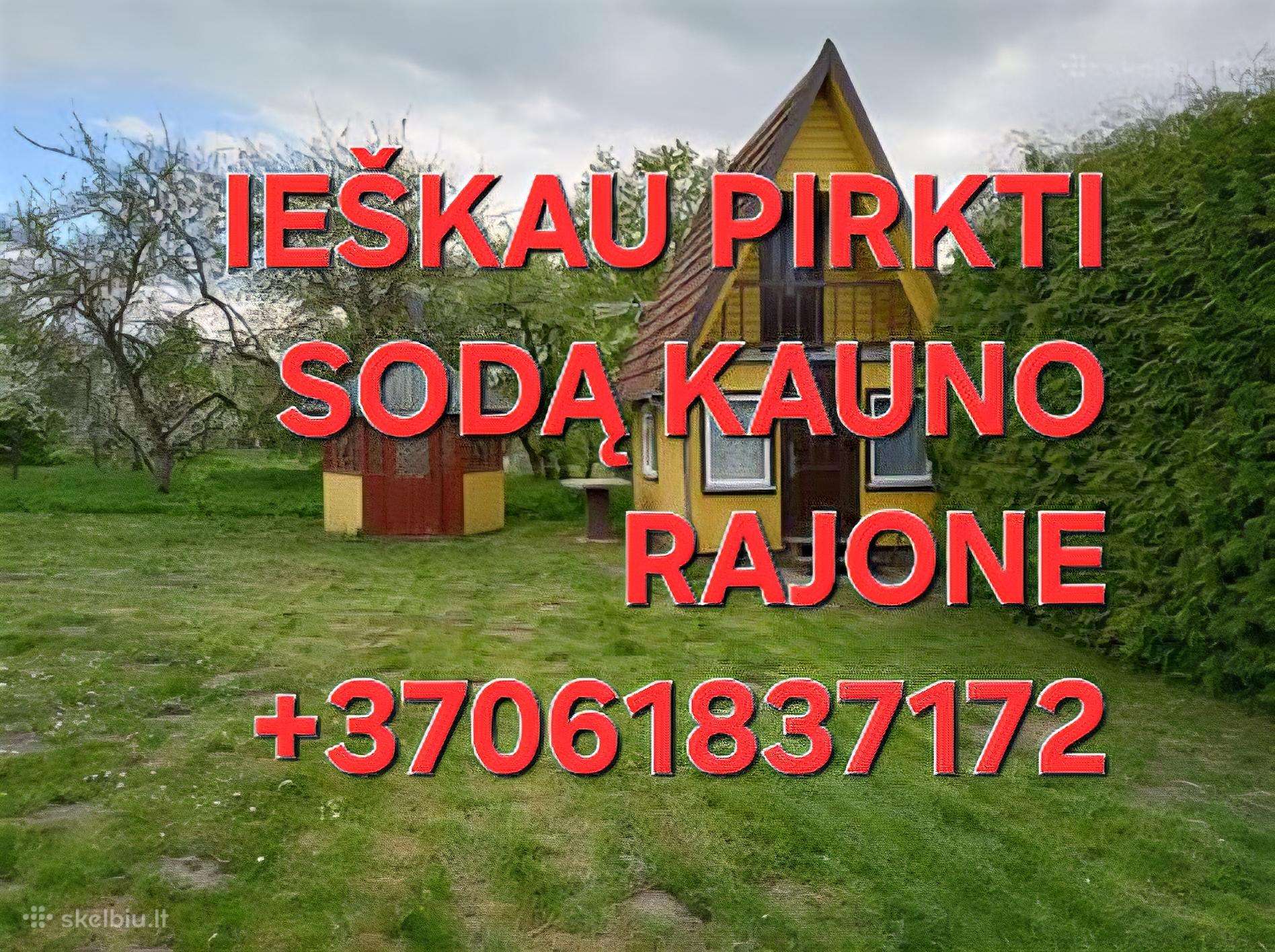 Ieškau pirkti sodą Kauno r.