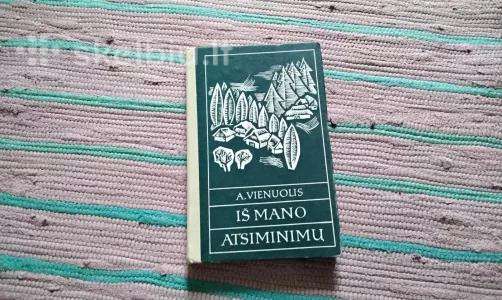 Iš mano atsiminimų Antanas Vienuolis
