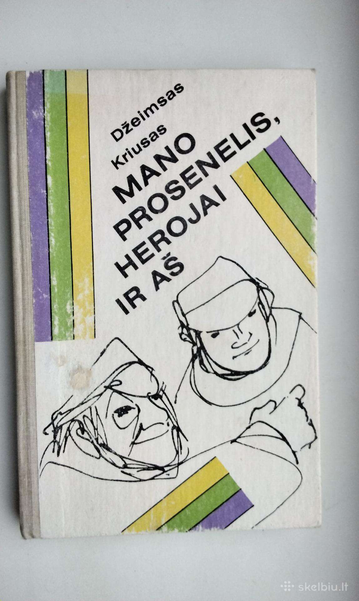 Mano prosenelis, herojai ir aš. 1989 m. leid.