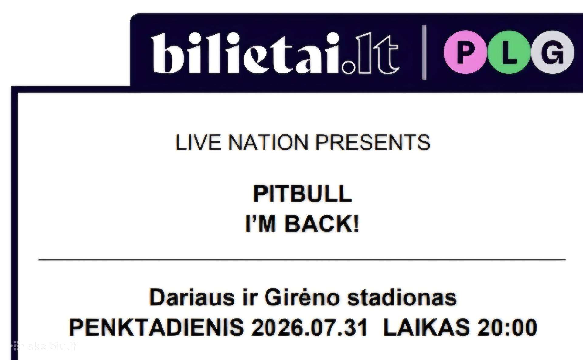 Parduodu 2 bilietus į Pitbul koncertą, Kaune.