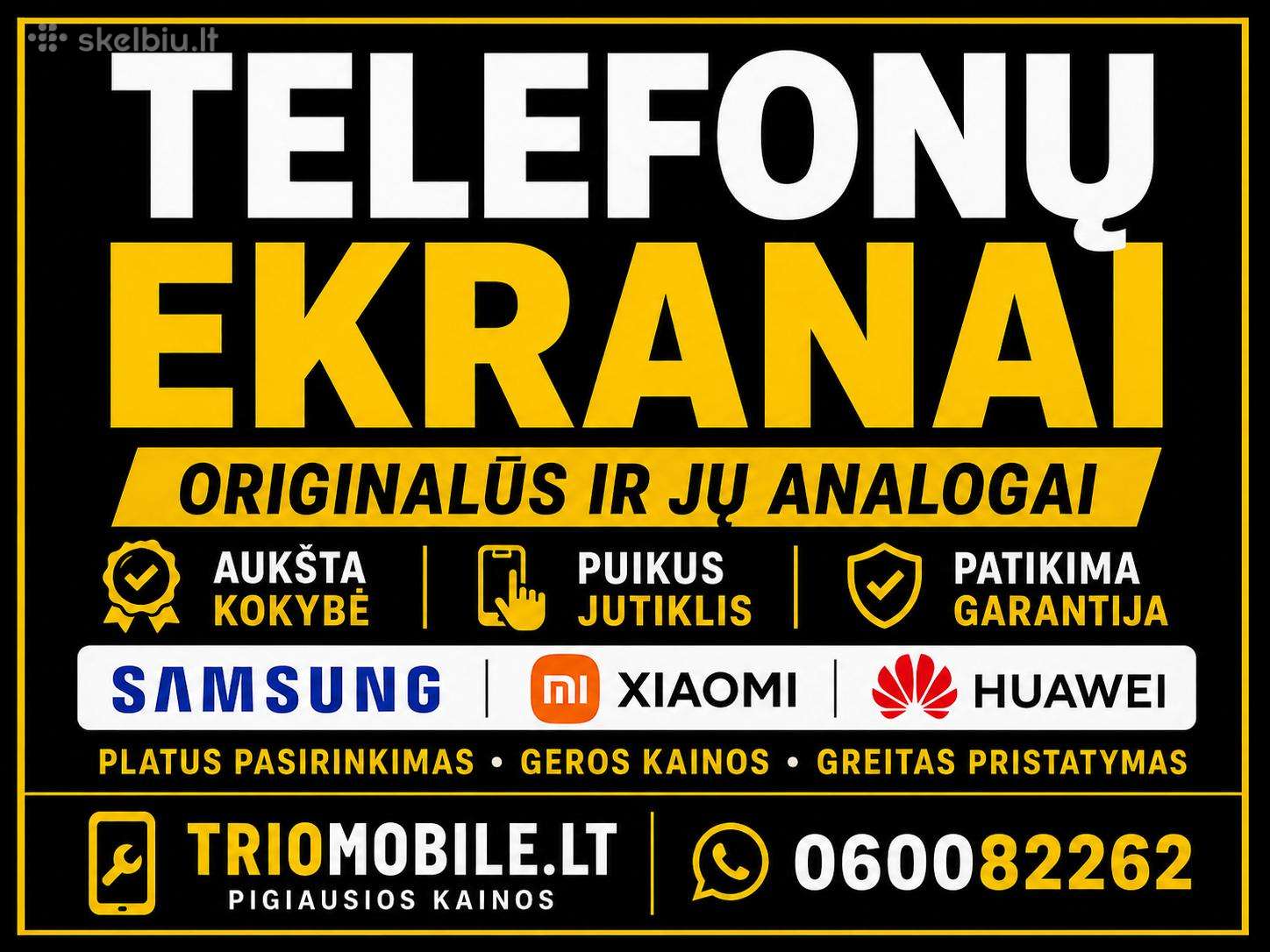 Samsung, Huawei, Xiaomi, Google pixel ekranai