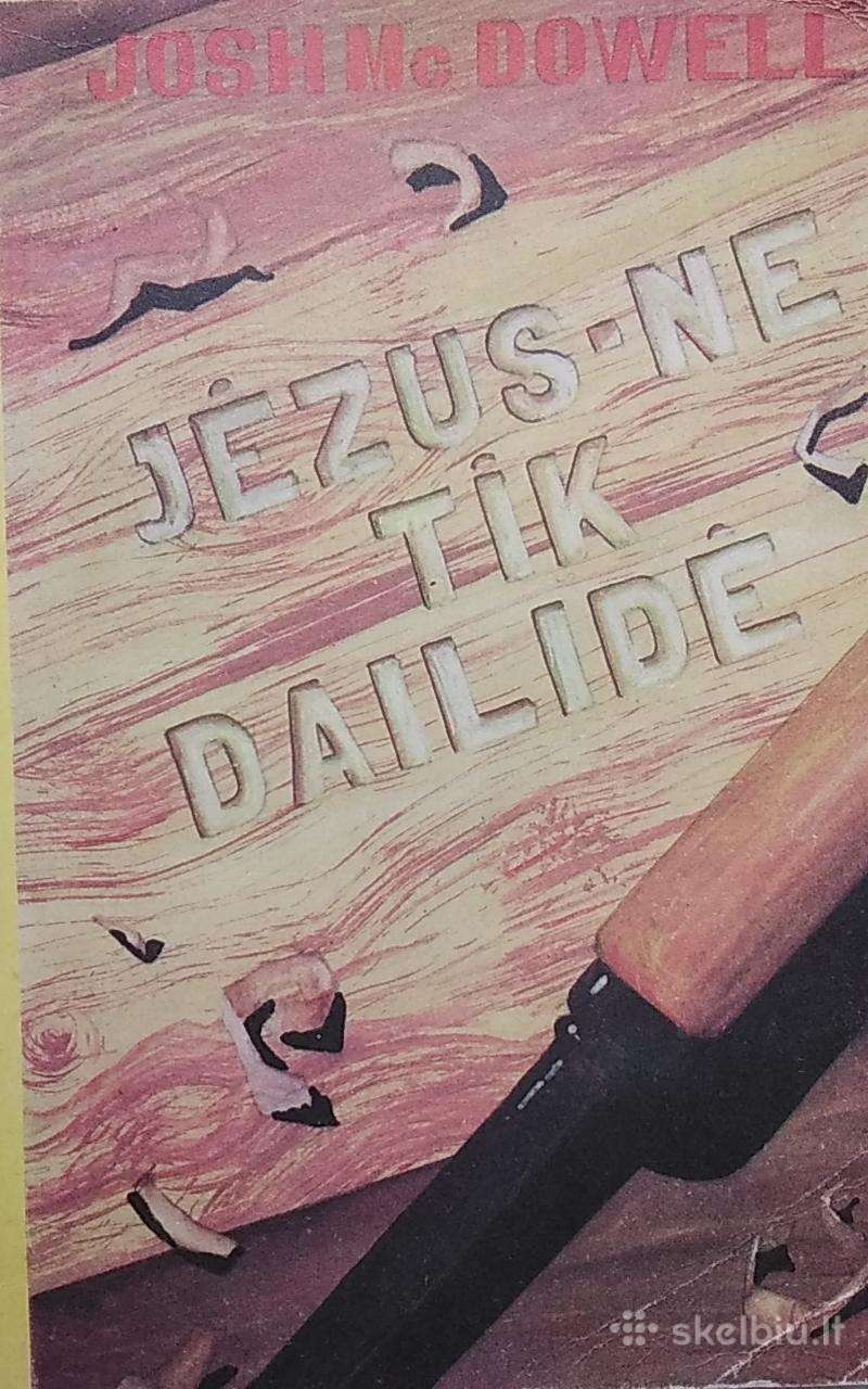 Jėzus-ne tik dailidė