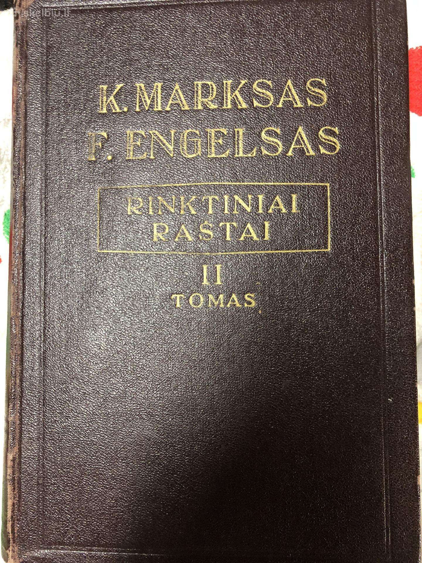 K. Marks ir F. Engels „Rinktiniai raštai“ II tomas