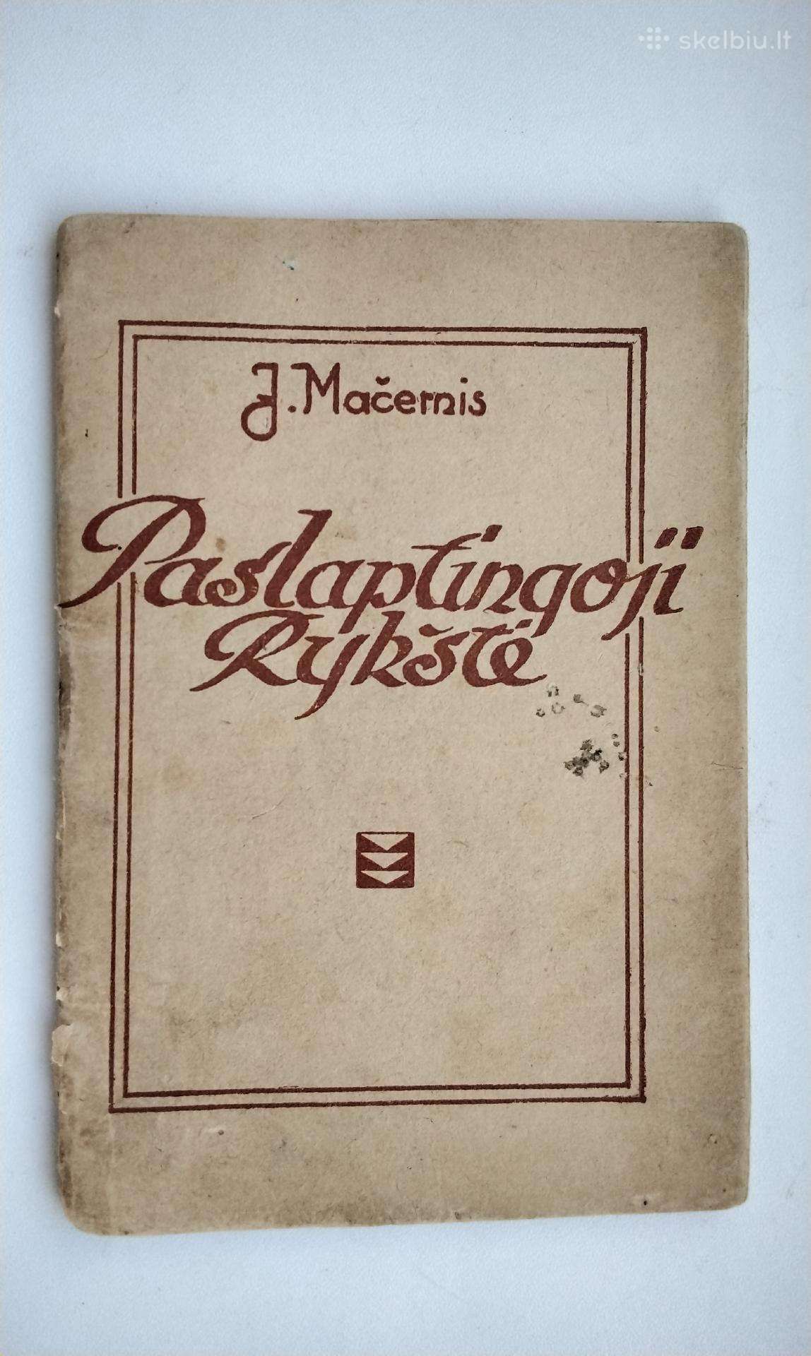 J. Mačernis. Paslaptingoji Rykštė. 1936 m. leid.