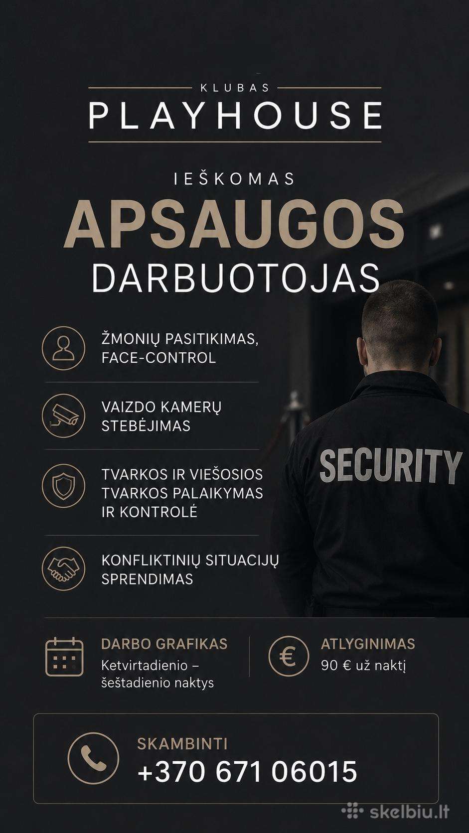 Ieškomas apsaugos darbuotojas klubui
