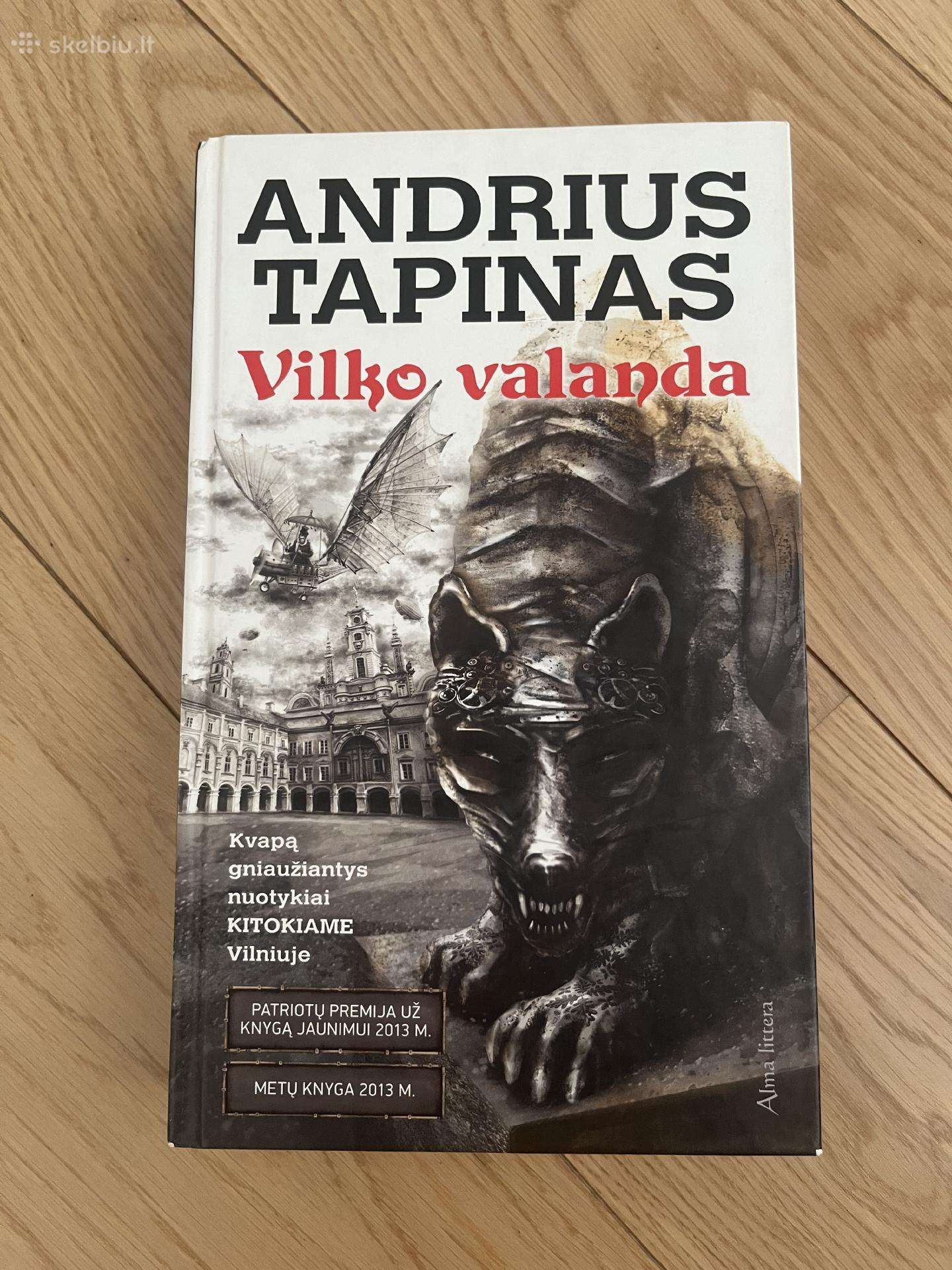 Andrius Tapinas, Vilko valanda