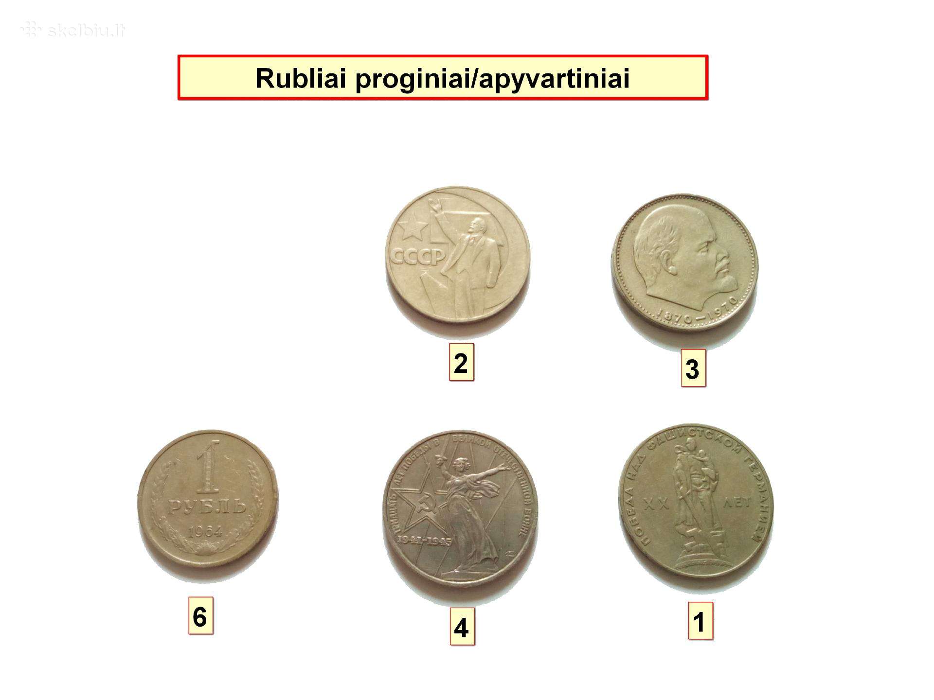 Rubliai proginiai/apyvartiniai 234 vnt.