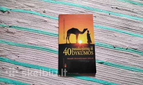 40 pasakojimų iš dykumos. Trumpi pasakojimai siela