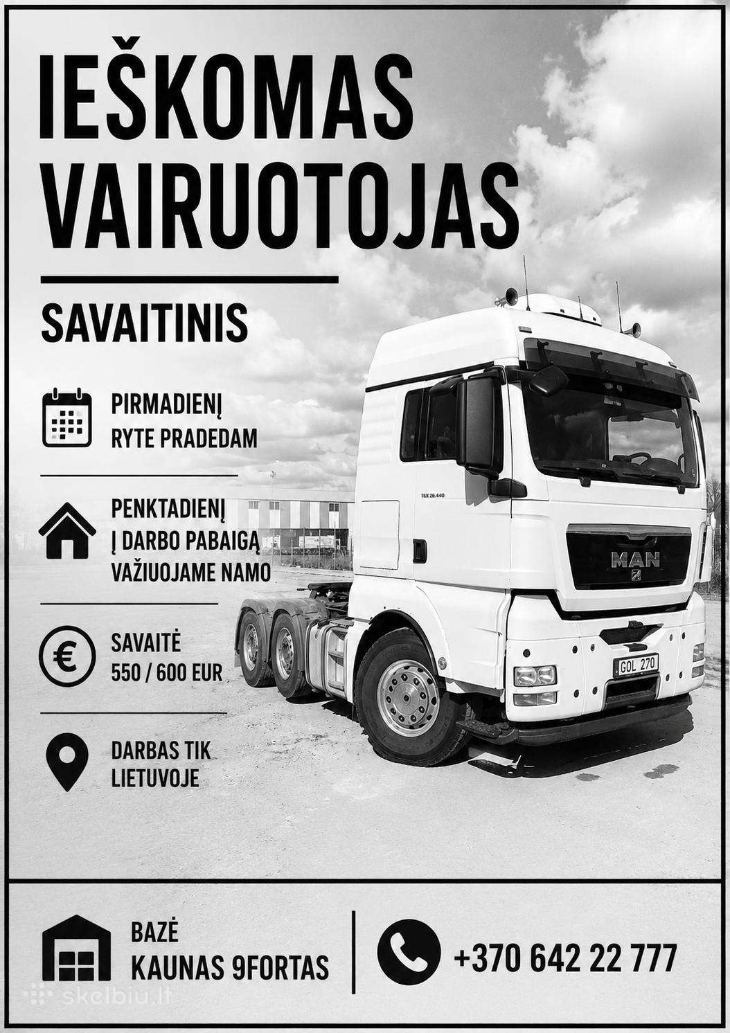 Ieškomas CE vairuotojas dirbti su semi platforma
