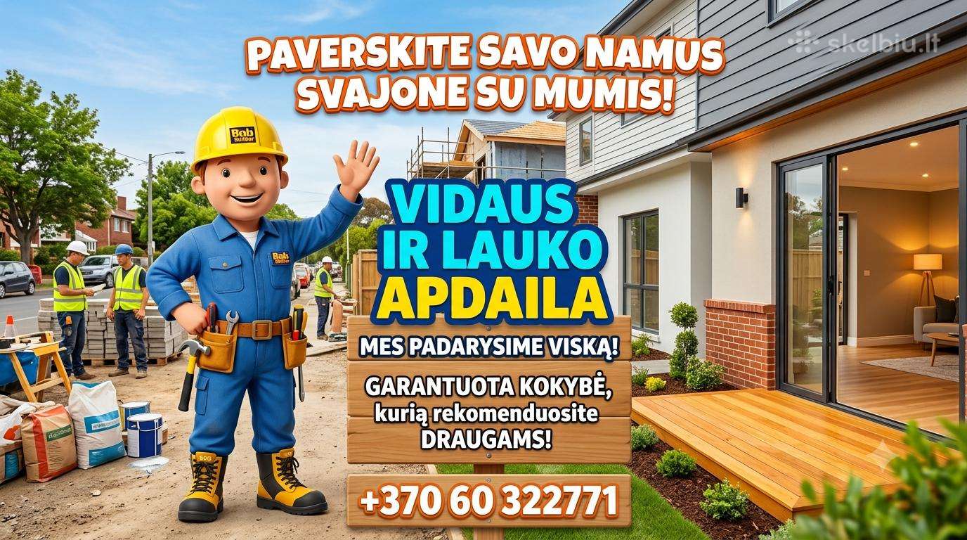 Lauko ir vidaus darbai, darome viską