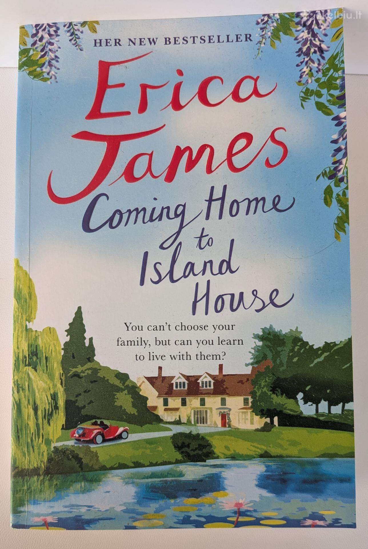 Coming home to Island House. Erica James