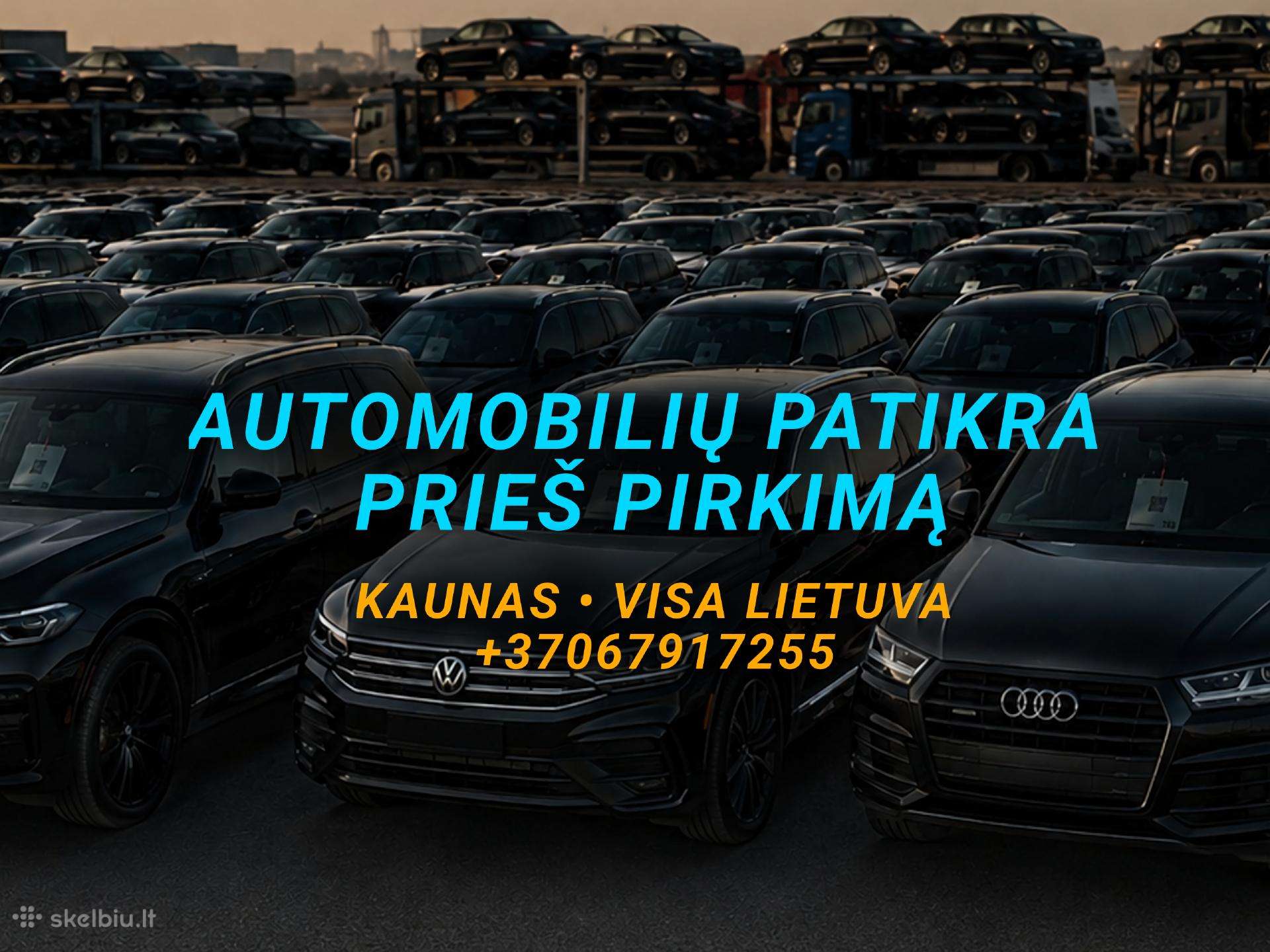 Automobilio patikra prieš pirkimą Kaune