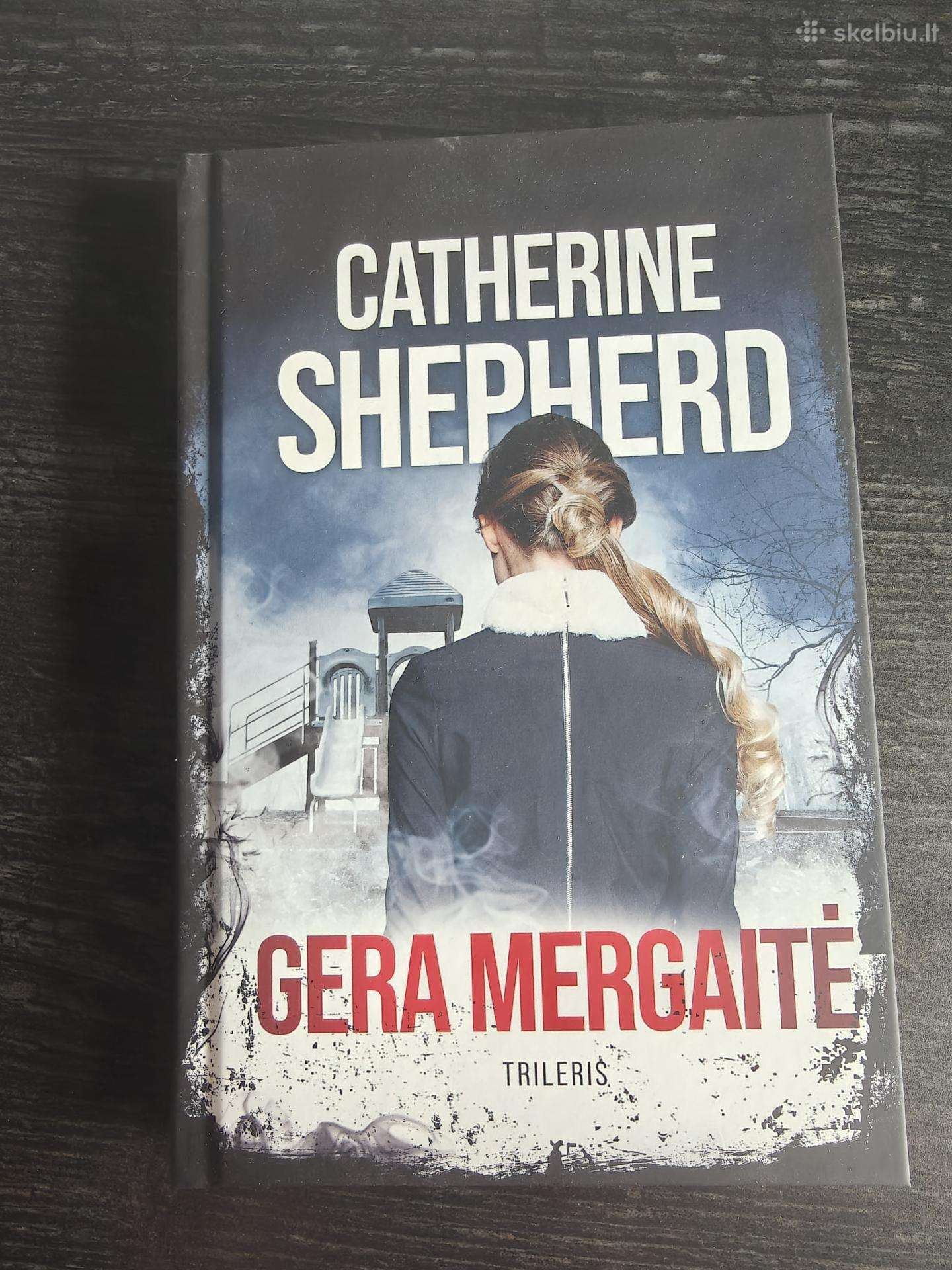 Catherine Shepherd - Gera mergaitė