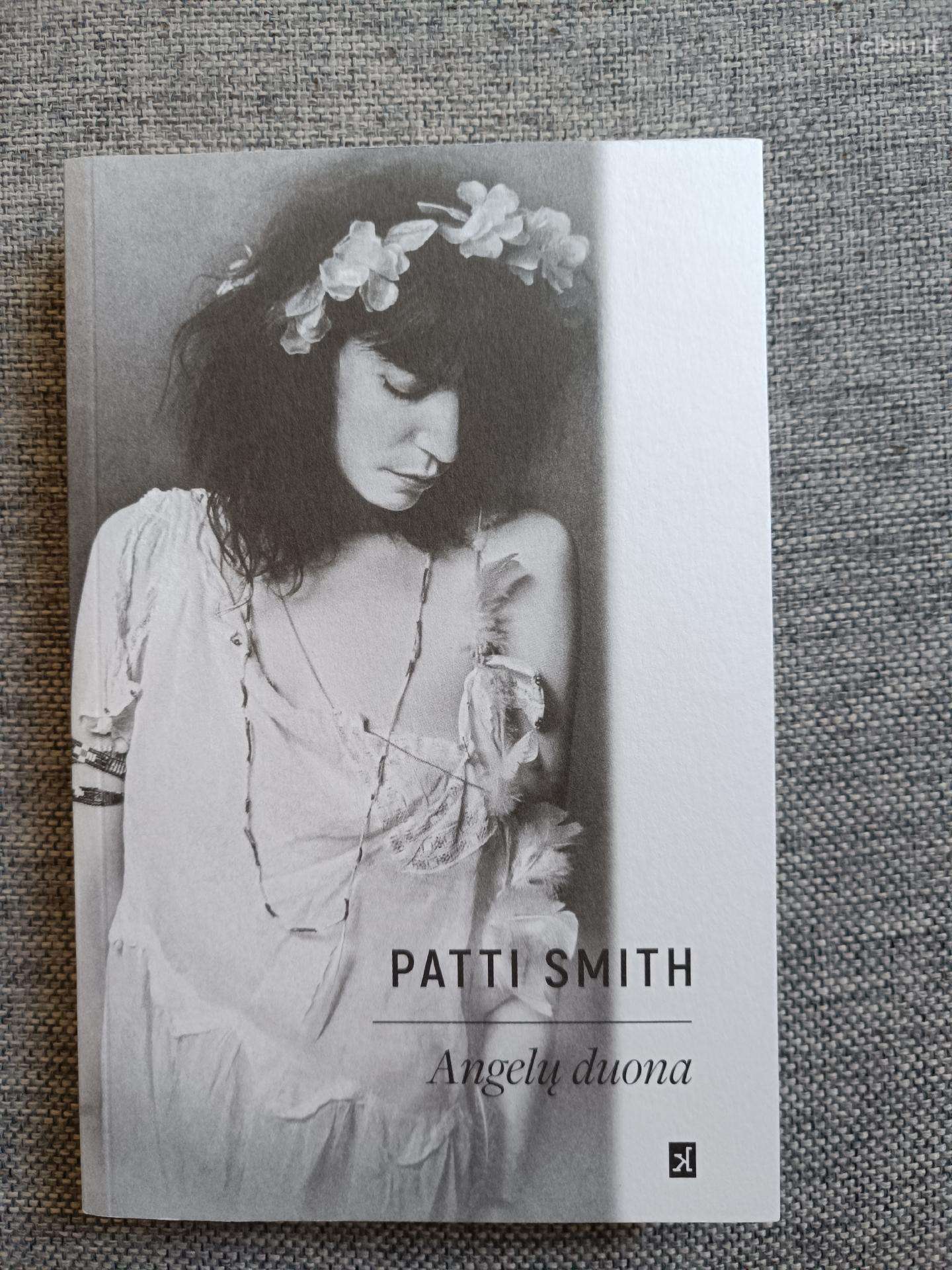 Patti Smith Angelų duona