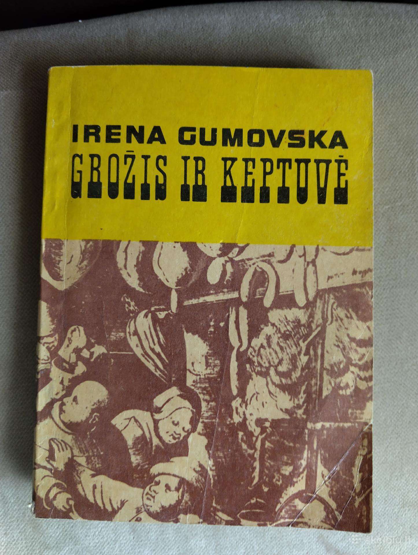 Irena Gumovska-grožis ir keptuvė