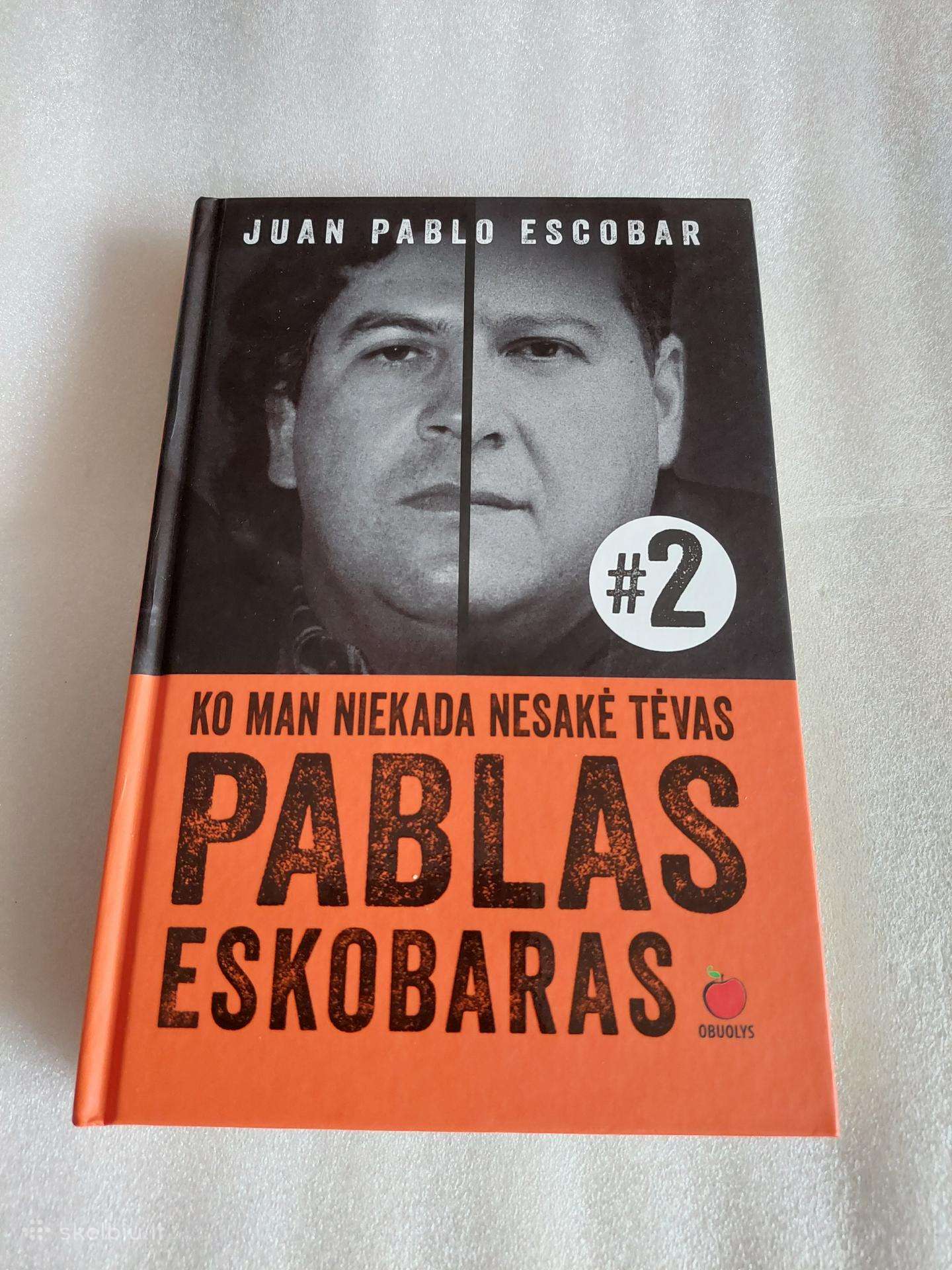 Ko man niekada nesakė tėvas Pablas Eskobaras