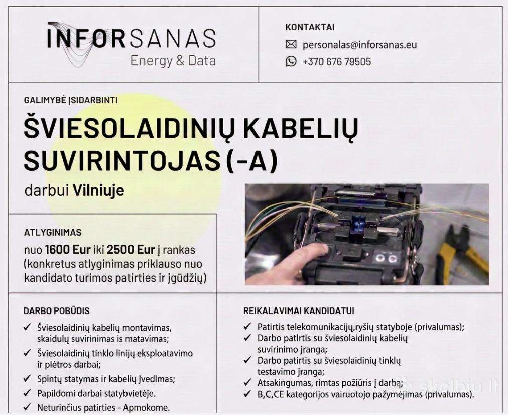 Ieškome šviesolaidinių kabelių suvirintojo (-OS)