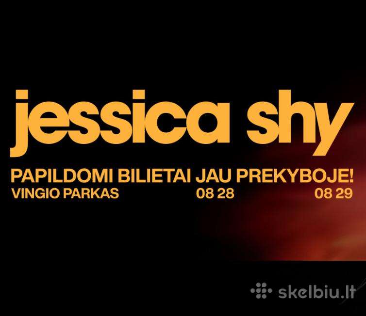 Du bilietai į Jessica Shy 29 rugpjūčio po 60 eur