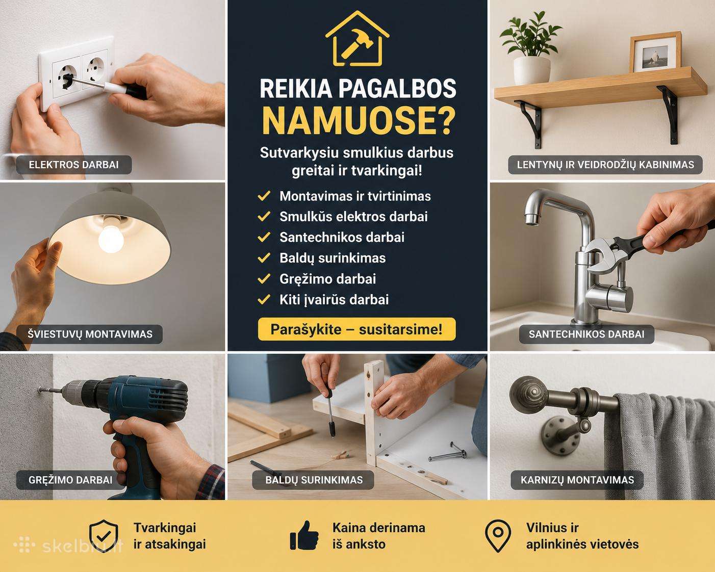 Reikia pagalbos namuose? Sutvarkysiu smulkius darb