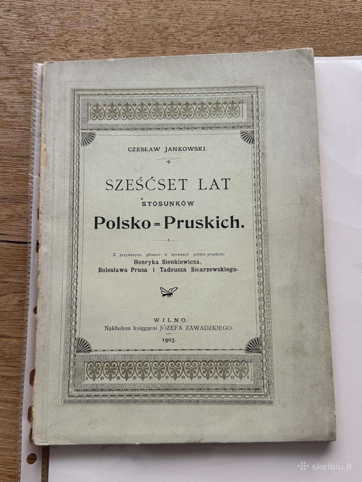 Szescset lat stosunkow Polsko- Pruskich 1903