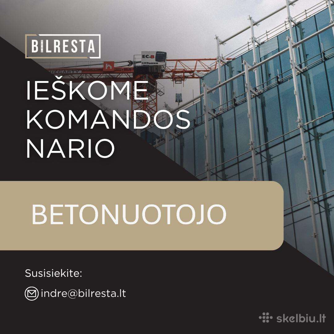 Ieškome betonuotojo