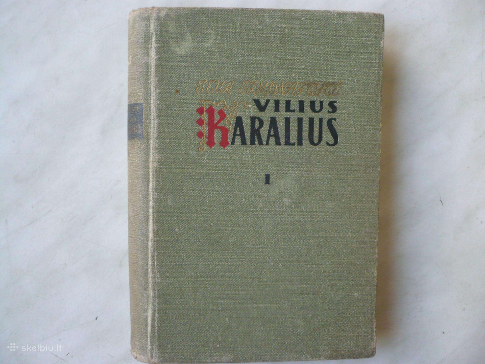 Ieva Simonaitytė - Vilius karalius 1956m