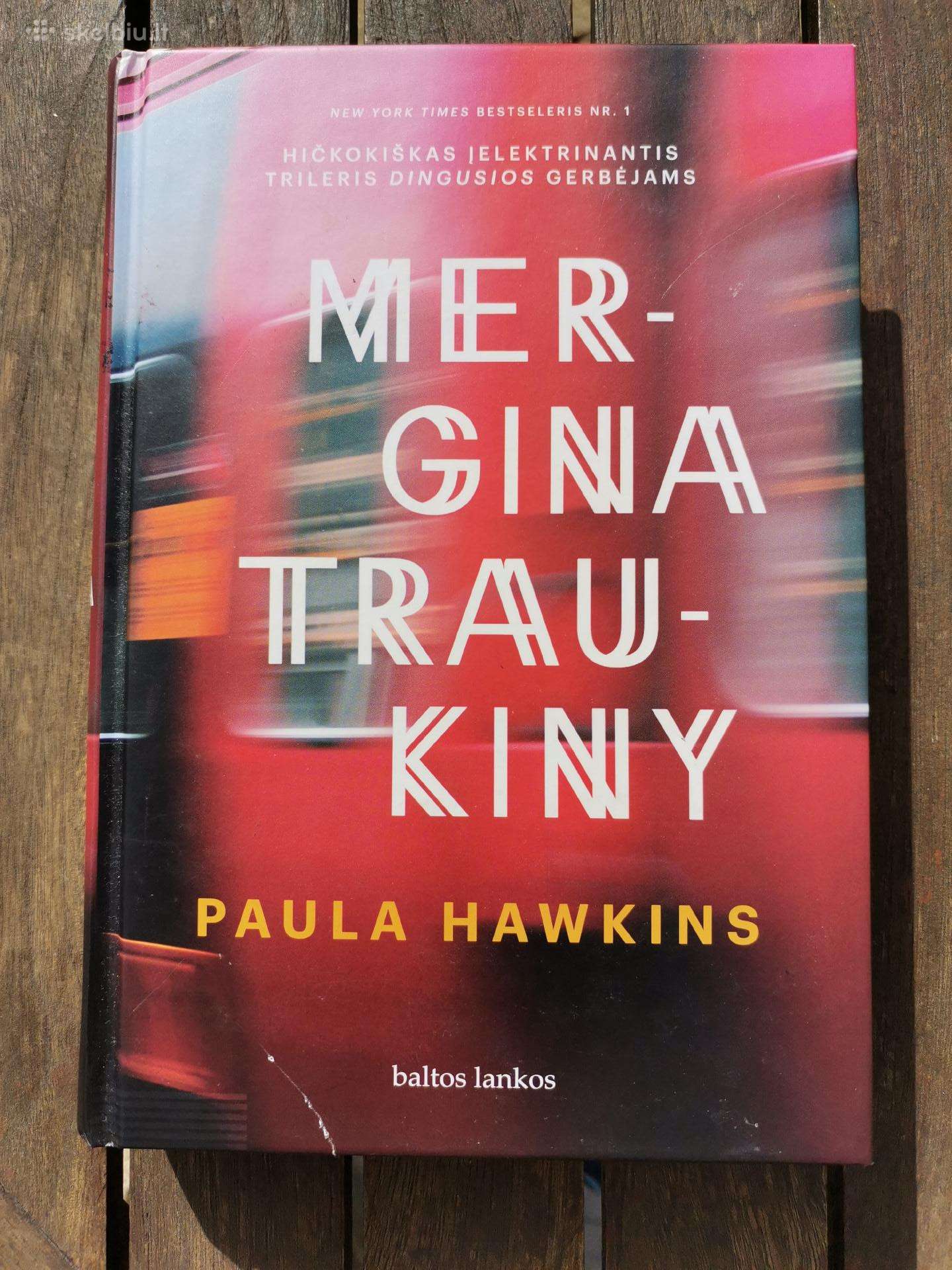 Knyga: "Mergina traukiny" Paula Hawkins