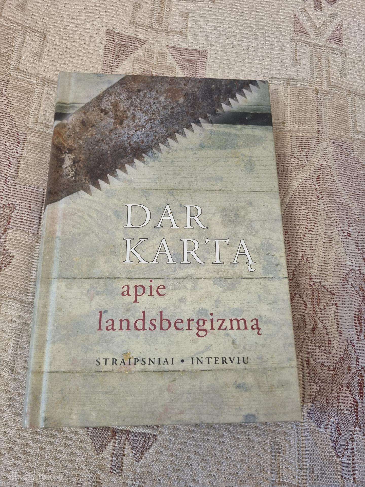 Dar kartą apie landsbergizmą